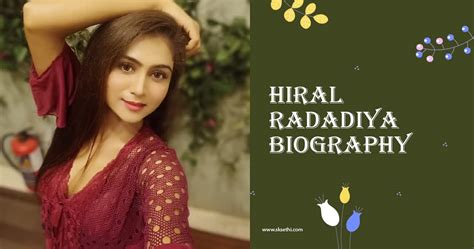 hiral radadiya|Hiral Radadiya wiki, age, caste, religion, movies, web series, family.